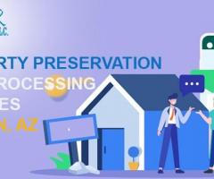 Top Property Preservation Data Processing Services in Tucson, AZ