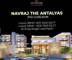 Luxury Living at NAVRAJ THE ANTALYAS - 3BHK and 4BHK Apartments in Gurgaon Sector 37D
