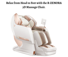Relax from Head to Feet with the R-ZENORA 3D Massage Chair.