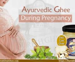 Ayurvedic Ghee During Pregnancy