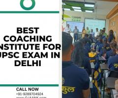 Best Coaching Institute for UPSC Exam in Delhi