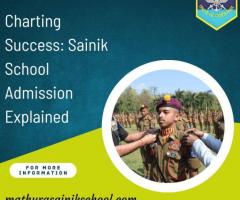 Charting Success: Sainik School Admission Explained