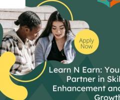 Learn N Earn: Your Partner in Skill Enhancement and Growth
