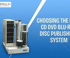Choosing the Best CD DVD and Blu-ray Disc Publishing System