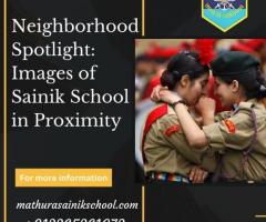 Neighborhood Spotlight: Images of Sainik School in Proximity