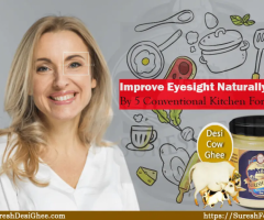 Improve Eyesight Naturally By 5 Conventional Kitchen Formulas