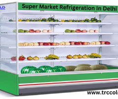 Super Market Refrigeration in Delhi