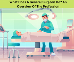 Why Work as a General Surgeon Overview of the Sector
