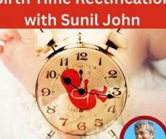 Sunil John’s Advanced Birth Time Rectification Consultation