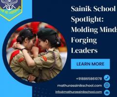 Sainik School Spotlight: Molding Minds, Forging Leaders