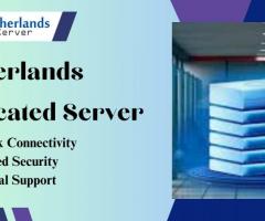 Unleash Your Online Potential with Netherlands Dedicated Server